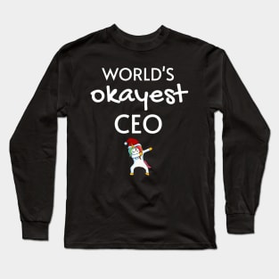 World's Okayest CEO Funny Tees, Unicorn Dabbing Funny Christmas Gifts Ideas for a CEO Long Sleeve T-Shirt